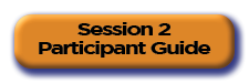 Session II - Participant Guide
