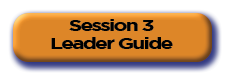 Session III - Leader Guide