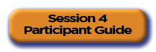 Session IV- Participant Guide